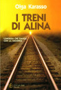 I treni di Alina di Olga Karasso